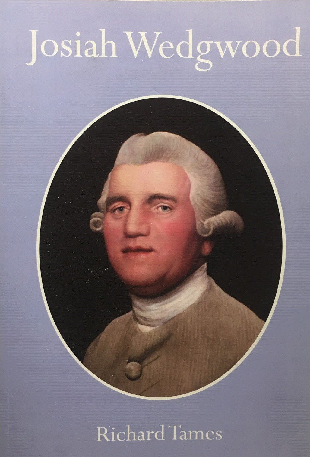 Shire Book: Josiah Wedgwood