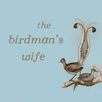 The Birdman's Wife