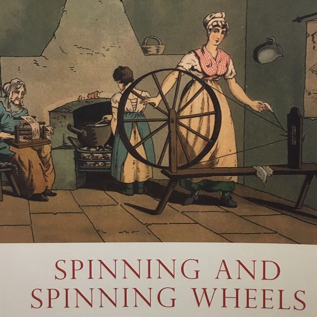 Shire Book: Spinning and Spinning Wheels