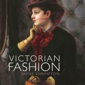 Shire Book: Victorian Fashion