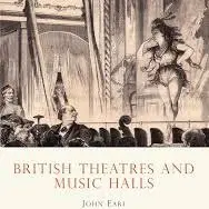 Shire Book: British Theatres and Music Halls