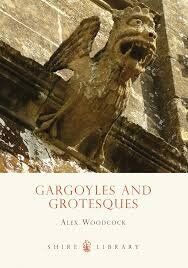Shire Book: Gargoyles And Grotesques