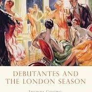 Shire Book: Debutantes and the London Season