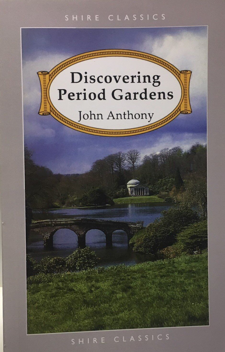 Shire Book: Discovering Period Gardens