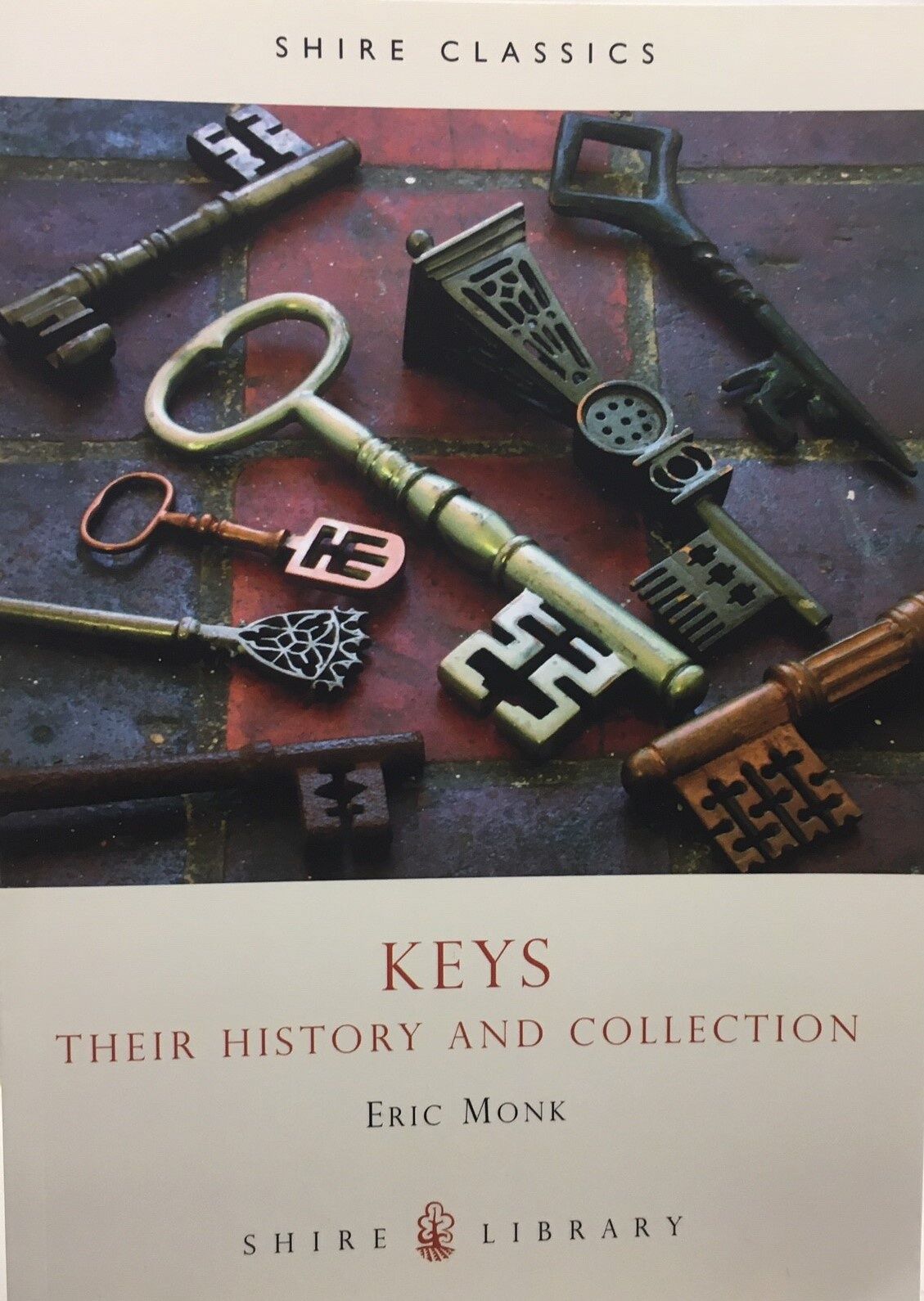 Shire Book: Keys - Their History and Collection