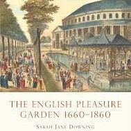 Shire Book: The English Pleasure Garden 1660–1860