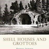 Shire Book: Shell Houses and Grottoes