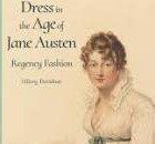 Book: Dress In The Age Of Jane Austen - Regency Fashion