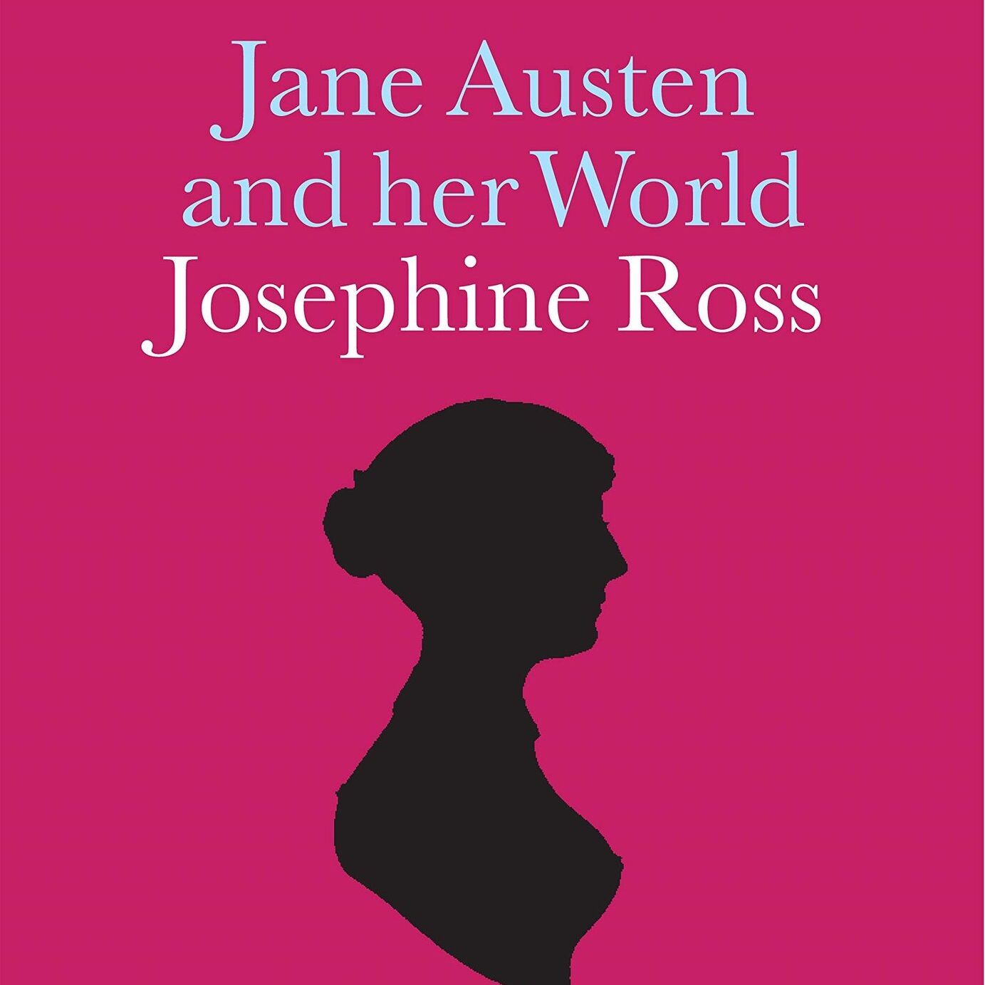 Book: Jane Austen and Her World