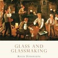 Shire Book: Glass and glassmaking